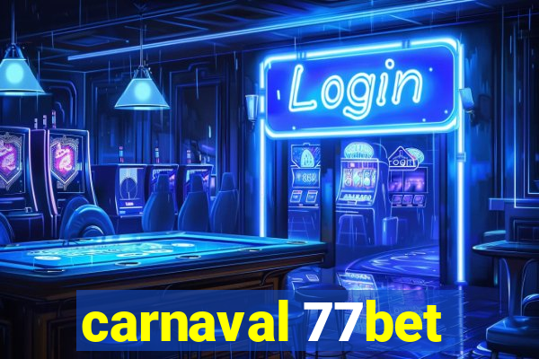 carnaval 77bet